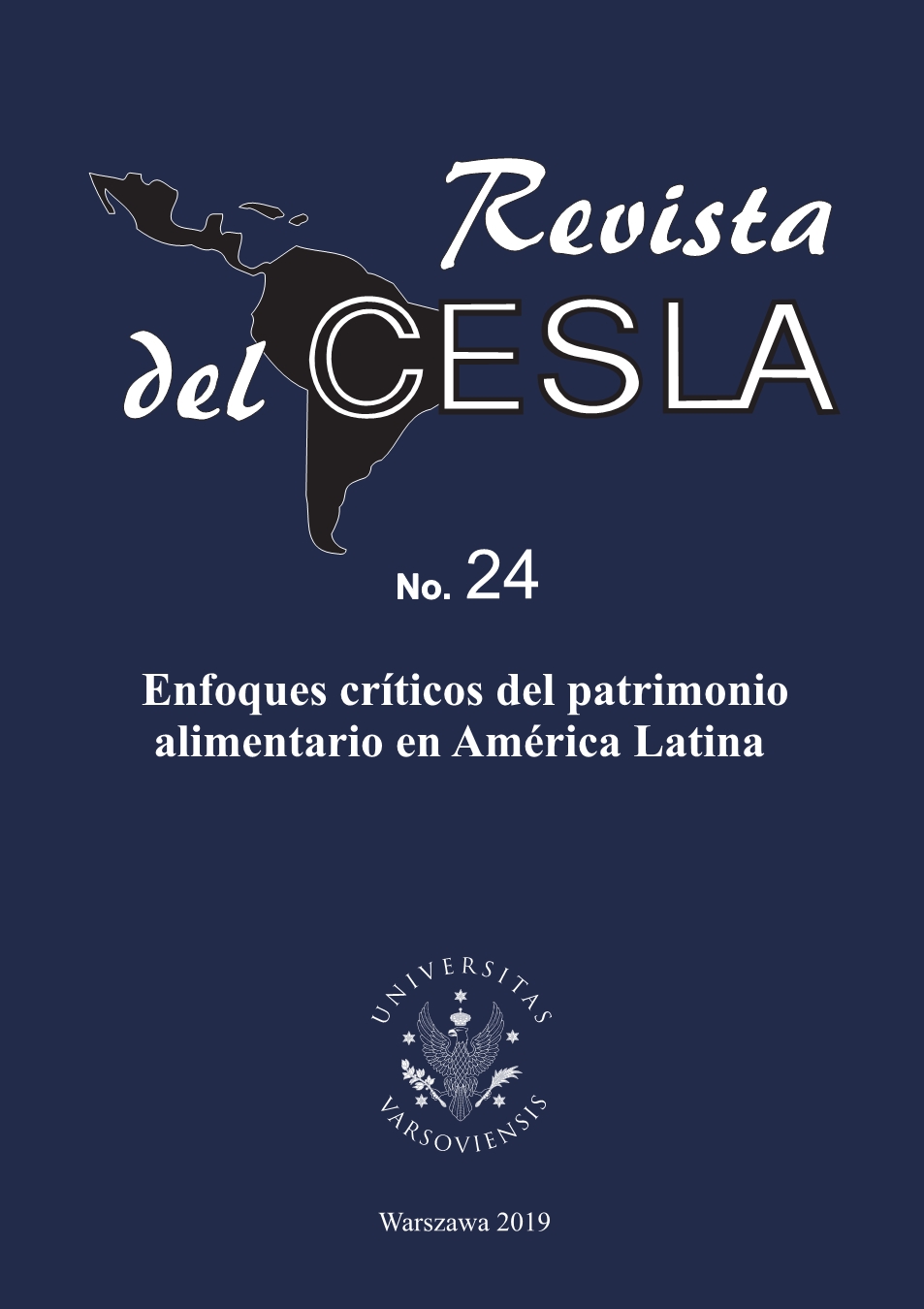 					View No. 24 (2019): Revista del CESLA. International Latin American Studies Review
				